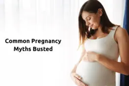Common Pregnancy Myths Busted