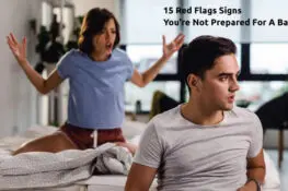 15 Red Flags: Signs You're Not Prepared For A Baby
