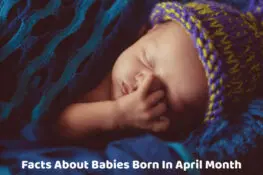 Facts About Babies Born In April Month