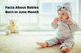 Facts About Babies Born In June Month