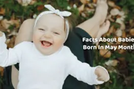 Facts About Babies Born In May Month