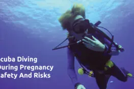 Scuba Diving During Pregnancy: Safety And Risks